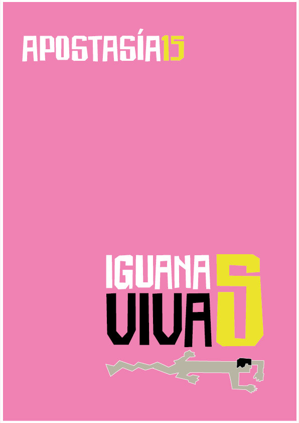 Número 15 (III Iguanas Vivas) |&nbsp;Apostasía